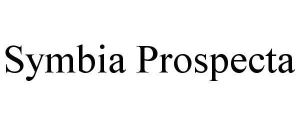 Trademark Logo SYMBIA PROSPECTA