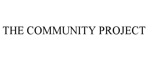  THE COMMUNITY PROJECT