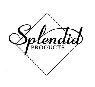  SPLENDID PRODUCTS