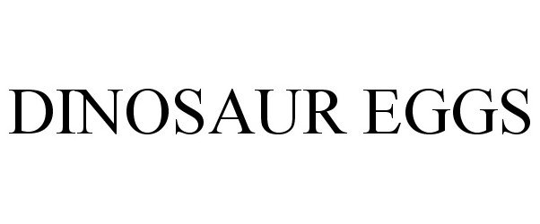 Trademark Logo DINOSAUR EGGS