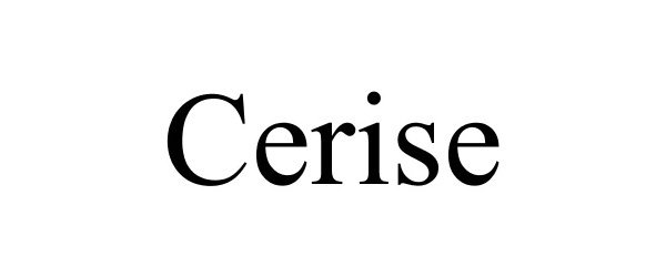 Trademark Logo CERISE