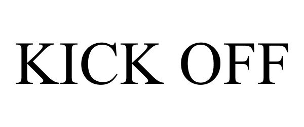 Trademark Logo KICK OFF