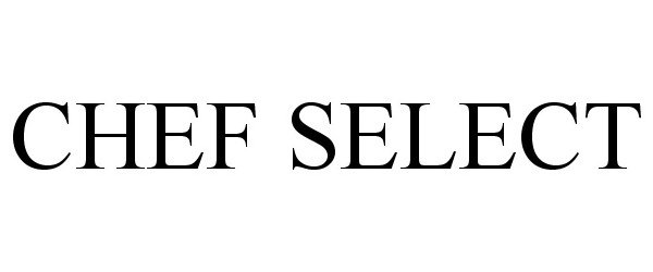 Trademark Logo CHEF SELECT