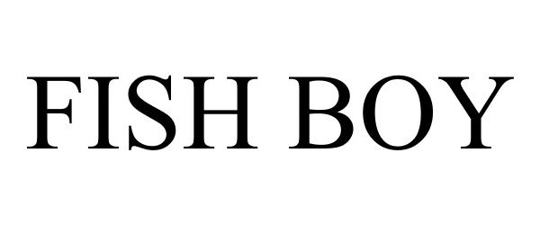 Trademark Logo FISH BOY