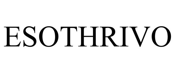 Trademark Logo ESOTHRIVO