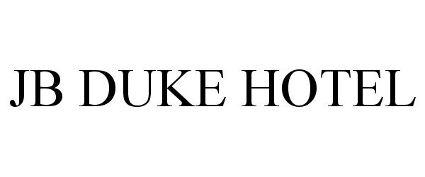 Trademark Logo JB DUKE HOTEL