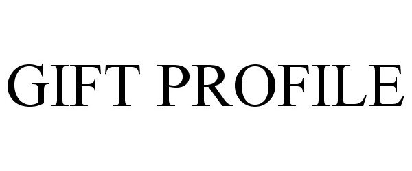 Trademark Logo GIFT PROFILE