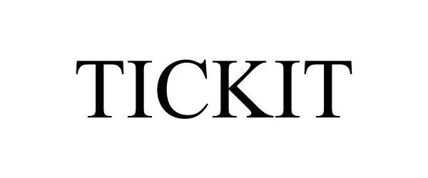 Trademark Logo TICKIT