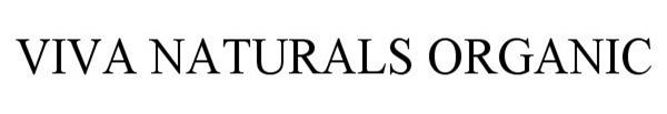 Trademark Logo VIVA NATURALS ORGANIC