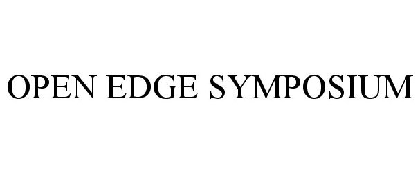 Trademark Logo OPEN EDGE SYMPOSIUM