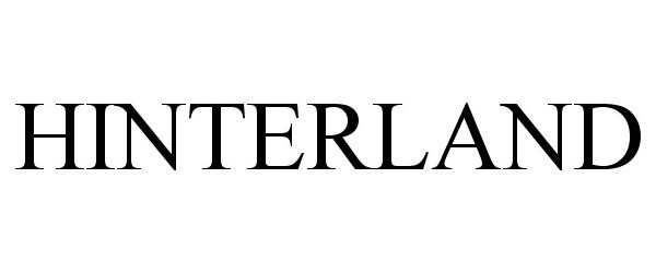 Trademark Logo HINTERLAND
