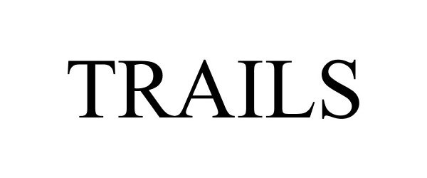 Trademark Logo TRAILS