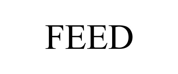 Trademark Logo FEED