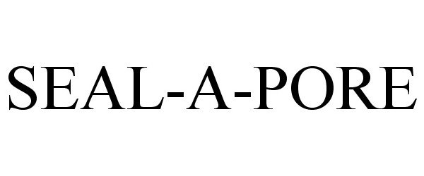 Trademark Logo SEAL-A-PORE