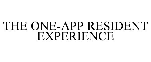  THE ONE-APP RESIDENT EXPERIENCE