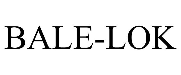 Trademark Logo BALE-LOK