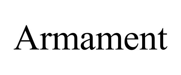 Trademark Logo ARMAMENT