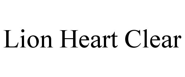 Trademark Logo LION HEART CLEAR