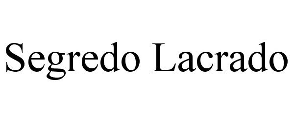 SEGREDO LACRADO - Prado Contti, Ana Paula Trademark Registration