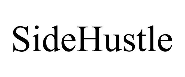 Trademark Logo SIDEHUSTLE