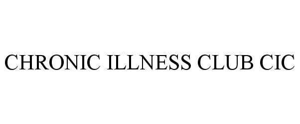  CHRONIC ILLNESS CLUB CIC