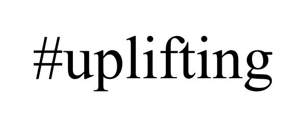 Trademark Logo #UPLIFTING