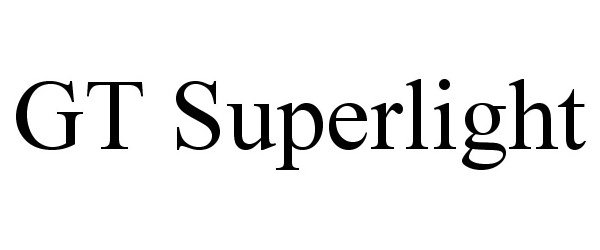 Trademark Logo GT SUPERLIGHT