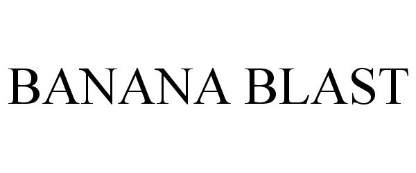 Trademark Logo BANANA BLAST