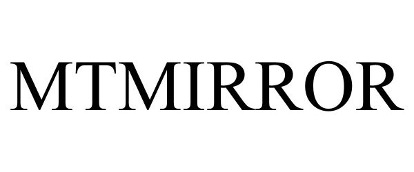  MTMIRROR