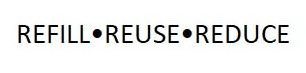  REFILL·REUSE·REDUCE