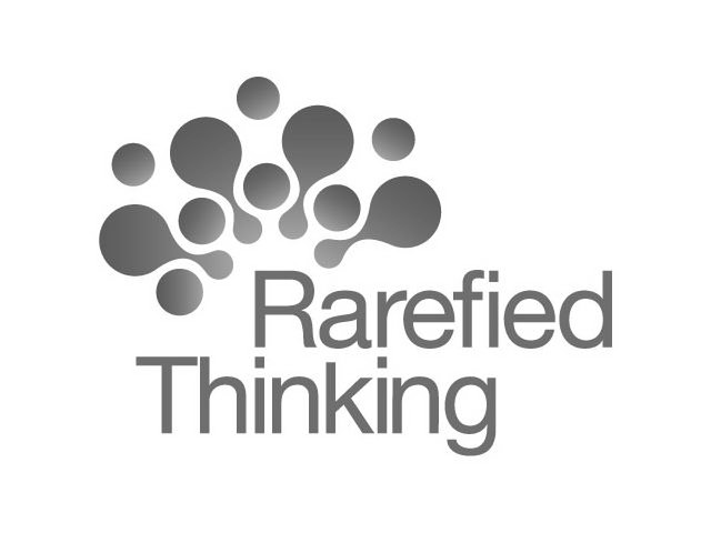  RAREFIED THINKING