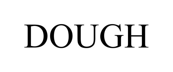 Trademark Logo DOUGH