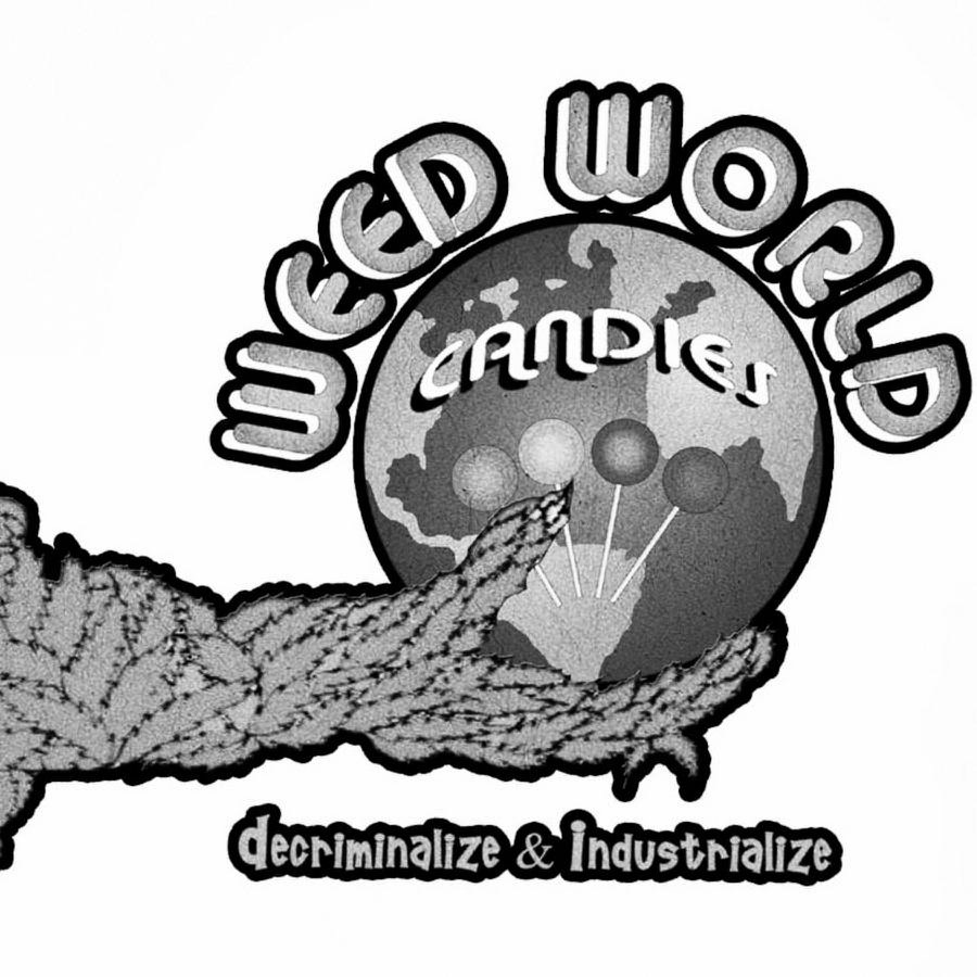 WEED WORLD CANDIES DECRIMINALIZE &amp; INDUSTRIALIZE