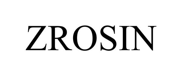 Trademark Logo ZROSIN