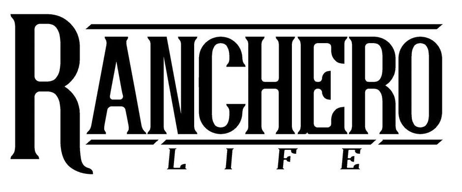  RANCHERO LIFE