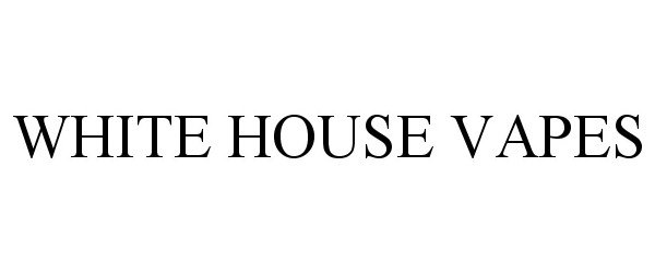  WHITE HOUSE VAPES