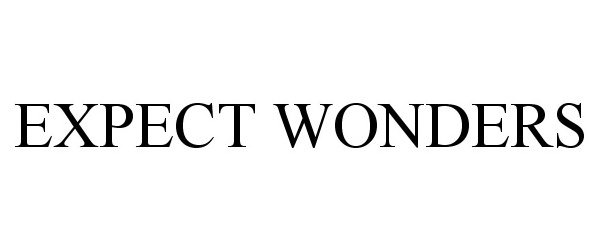 Trademark Logo EXPECT WONDERS