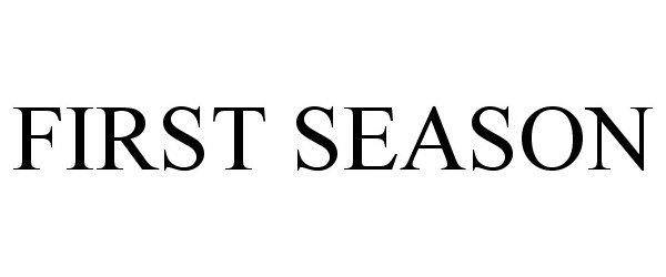 Trademark Logo FIRST SEASON