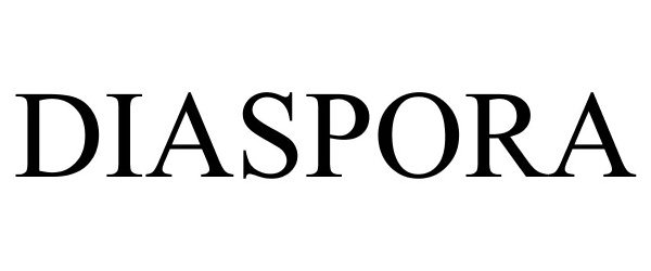 Trademark Logo DIASPORA