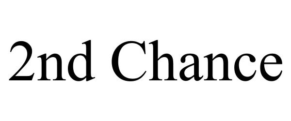 Trademark Logo 2ND CHANCE