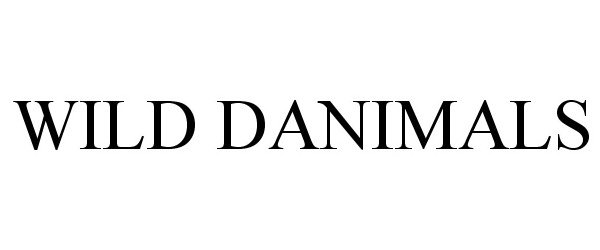 Trademark Logo WILD DANIMALS