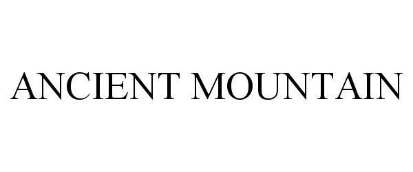 Trademark Logo ANCIENT MOUNTAIN