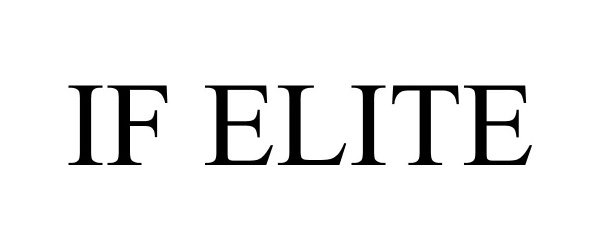 Trademark Logo IF ELITE