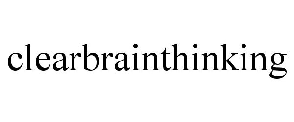 Trademark Logo CLEARBRAINTHINKING