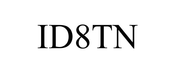 Trademark Logo ID8TN