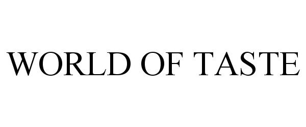 Trademark Logo WORLD OF TASTE