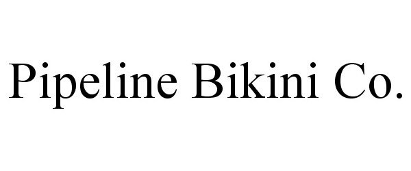 Trademark Logo PIPELINE BIKINI CO.