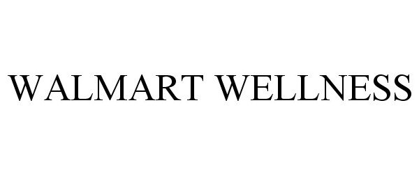 Trademark Logo WALMART WELLNESS