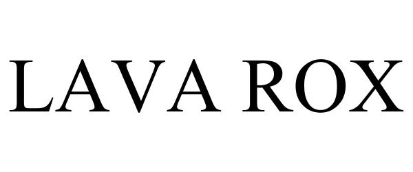 Trademark Logo LAVA ROX