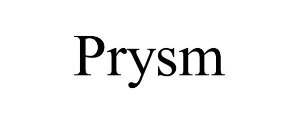 Trademark Logo PRYSM